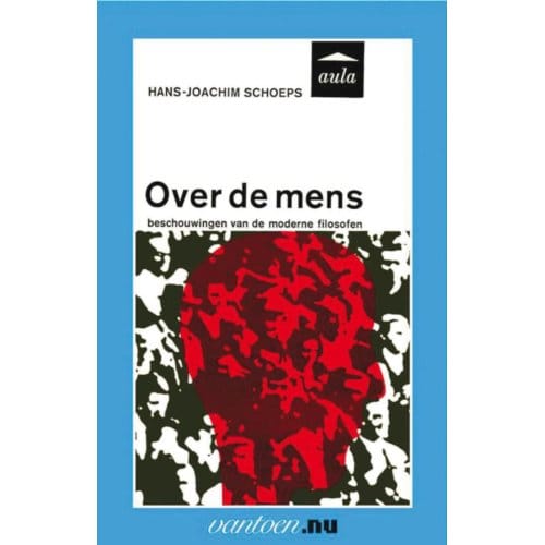 Over De Mens - Vantoen.Nu - H.J. Schoeps