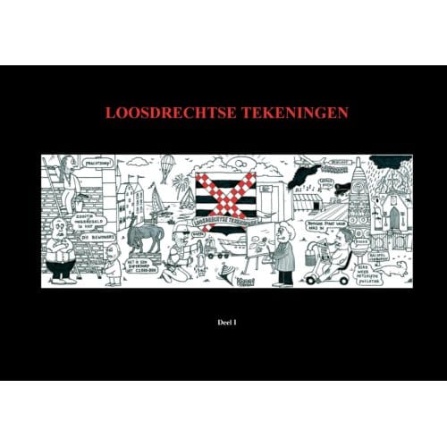 Loosdrechtse Tekeningen Deel I