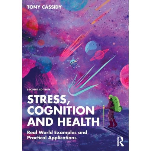 Stress, Cognition And Health - Tony Cassidy