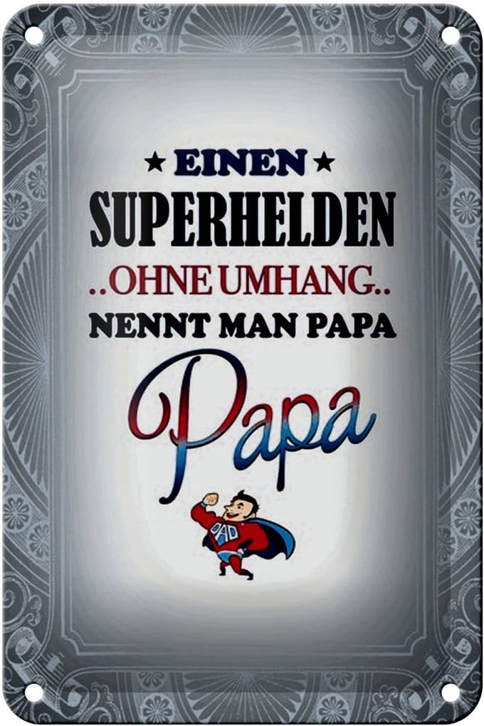 Blechschild Spruch 12x18cm Superhelden ohne Umhang PAPA