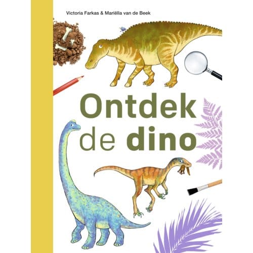 Ontdek De Dino - Ik Lees Informatief - Victoria Farkas