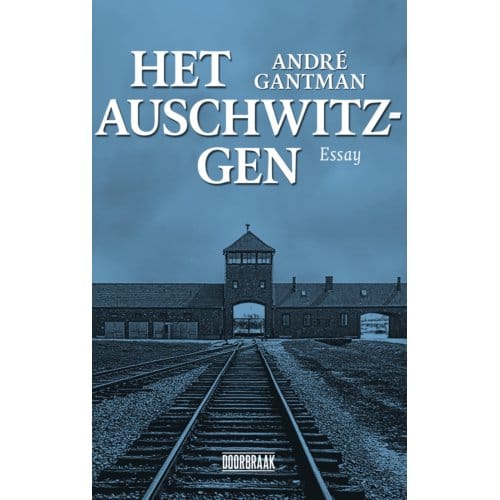 Het Auschwitzgen - André Gantman