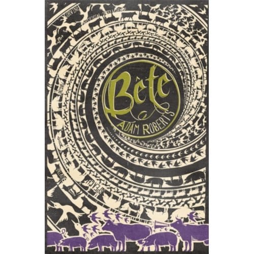 Bete - Adam Roberts