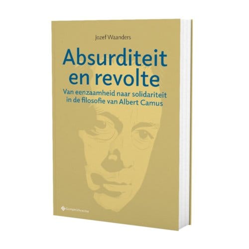 Absurditeit En Revolte - Filosofiegewijs - Jozef Waanders
