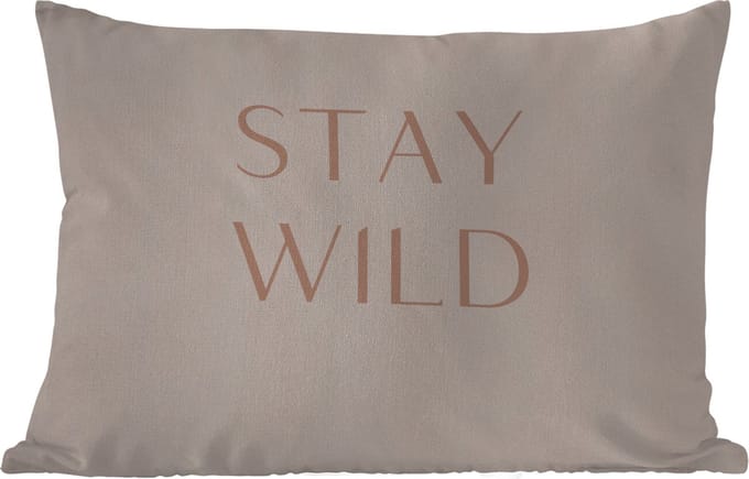 Buitenkussens - Tuin - Quotes - Tekst - Stay wild - 50x30 cm