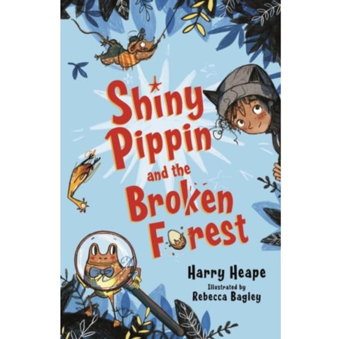 Shiny Pippin And The Broken Forest - Harry Heape