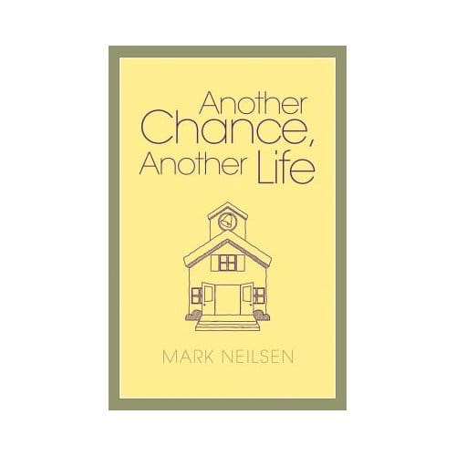 Another Chance, Another Life - Mark Neilson