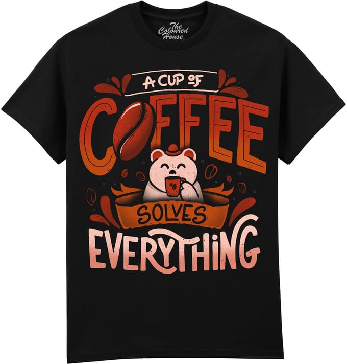 A Cup Of Coffee Solves Everything The Coloured House T-shirt L
