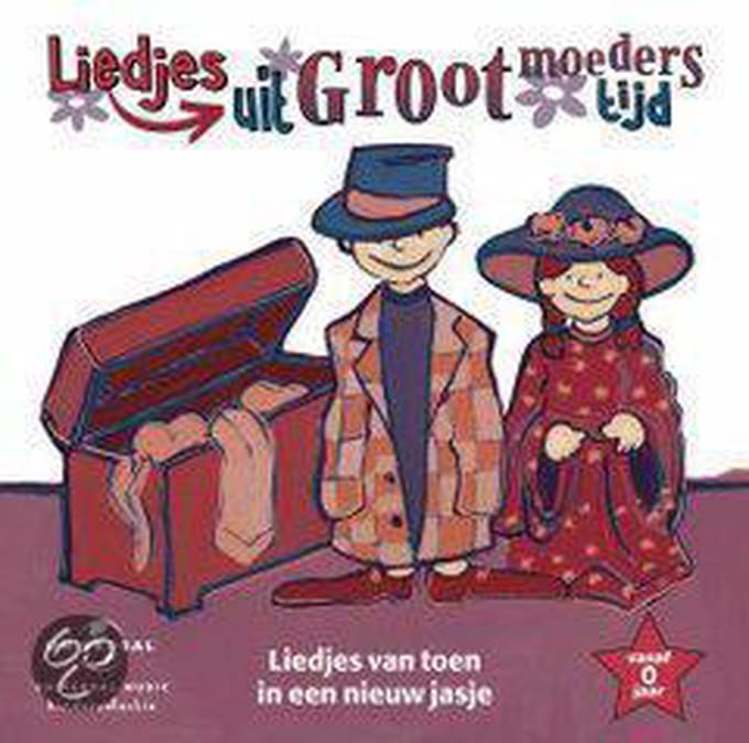 Liedjes Uit Grootmoeders Tijd 1