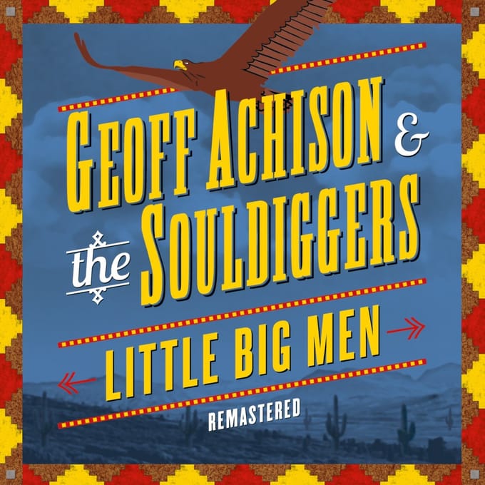 Little Big Men - Geoff Achison