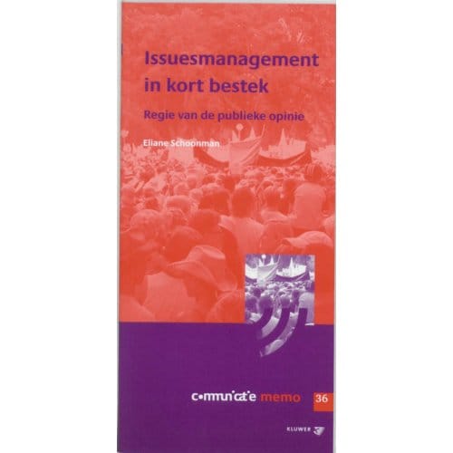 Issuemanagement In Kort Bestek - Communicatie Memo - E. Schoonman
