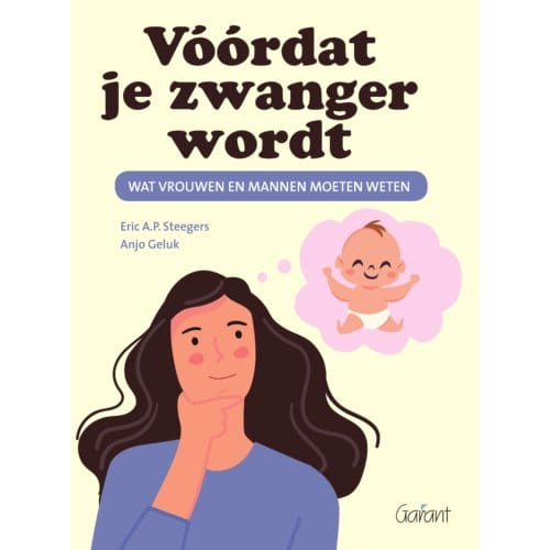 Vóórdat Je Zwanger Wordt - Eric A.P. Steegers