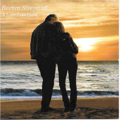 A Love Like Ours - Barbra Streisand