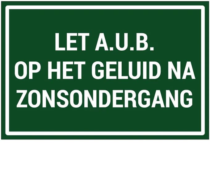 Let aub op het geluid na zonsondergang sticker | 45 x 30 cm