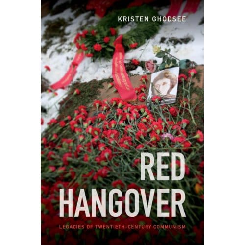 Red Hangover - Kristen Ghodsee