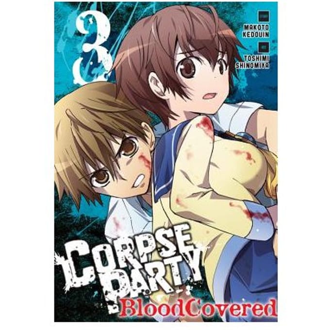 Corpse Party: Blood Covered, Vol. 3 - Corpse Party: Blood Covered - Makoto Kedouin