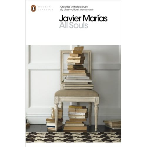 All Souls - Penguin Modern Classics - Javier Marias