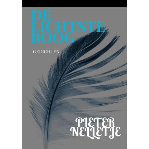 De Lichtste Boog - Pieter Nelletje