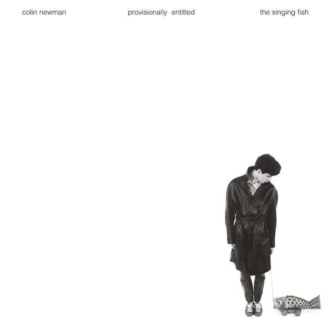 Colin Newman - Provisionally Entitled The Singing Fish (LP) (Reissue) (Remastered)