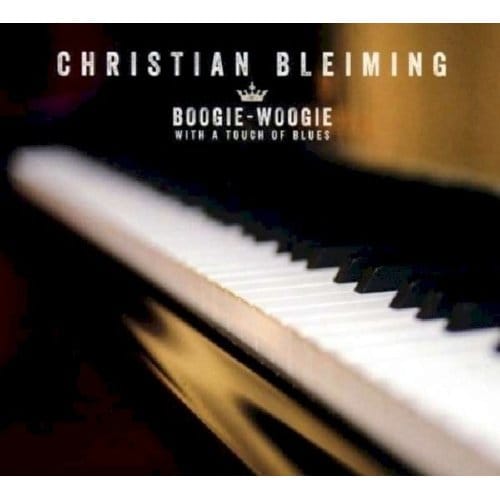 Christian Bleiming - Boogie - Woogie With A Touch Of Blues (CD)