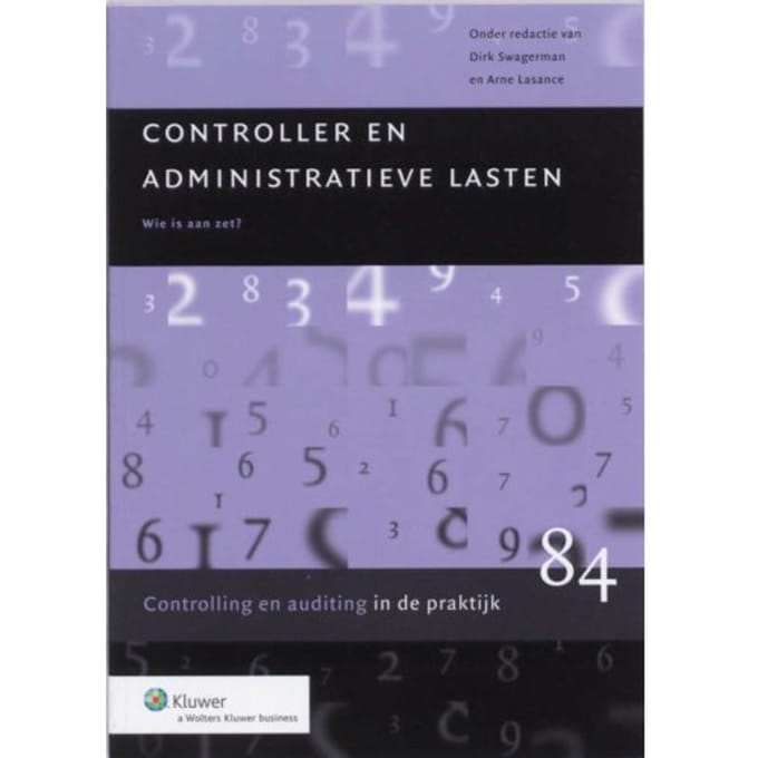 Controller En Administratieve Lasten - Controlling & Auditing In De Praktijk