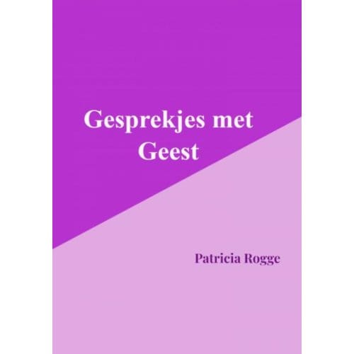 Gesprekjes Met Geest - Rogge Patricia