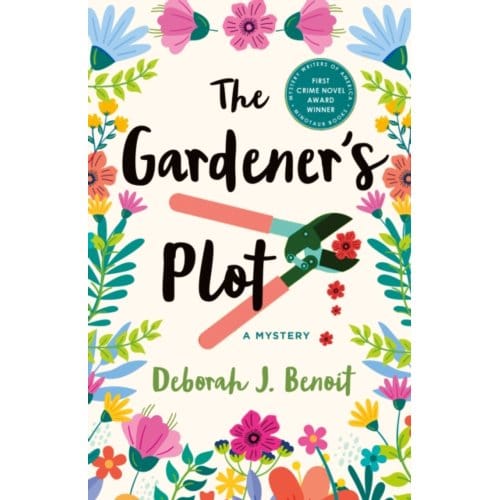 The Gardener's Plot - Deborah J. Benoit
