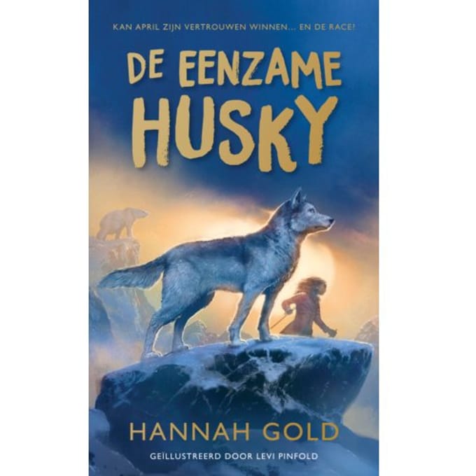 De Eenzame Husky - Hannah Gold