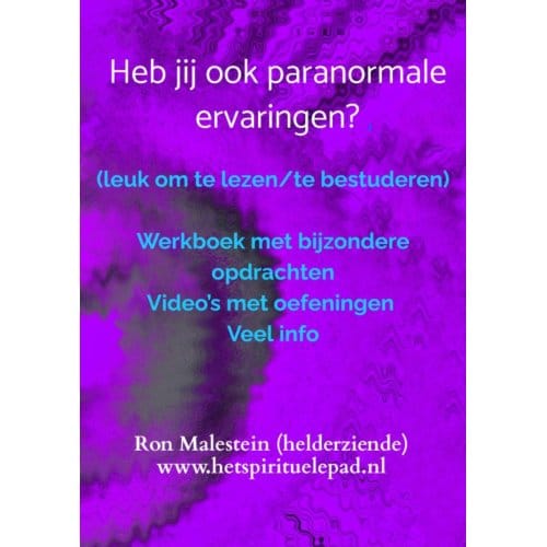 Heb Jij Ook Paranormale Ervaringen? (Cursusboek) - Ron Malestein (helderziende)