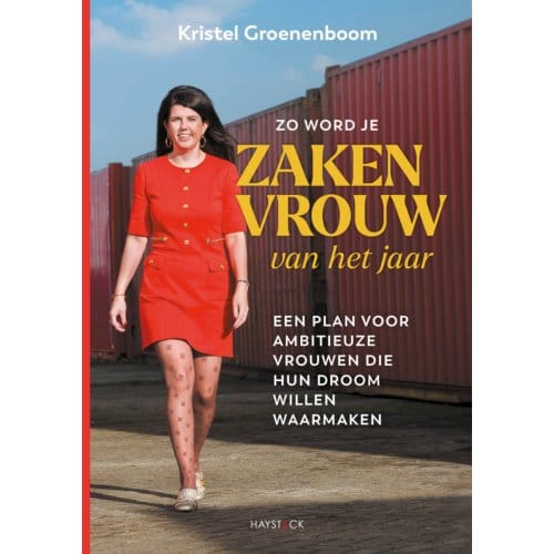 Zo Word Je Zakenvrouw Van Het Jaar - Kristel Groenenboom