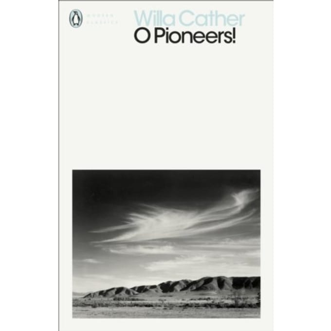 O Pioneers! - Penguin Modern Classics - Willa Cather