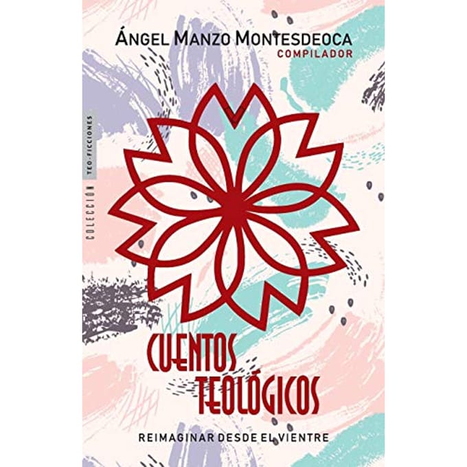 Cuentos Teologicos Reimaginar Desde El Vientre
