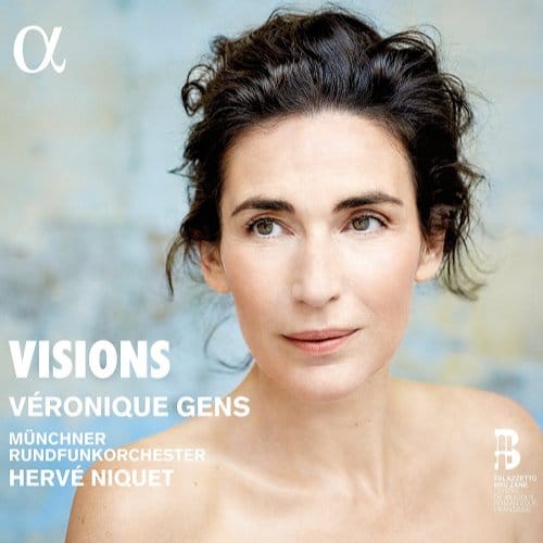 Véronique Gens, Münchner Rundfunkorchester, Hervé Niquet - Visions (CD)
