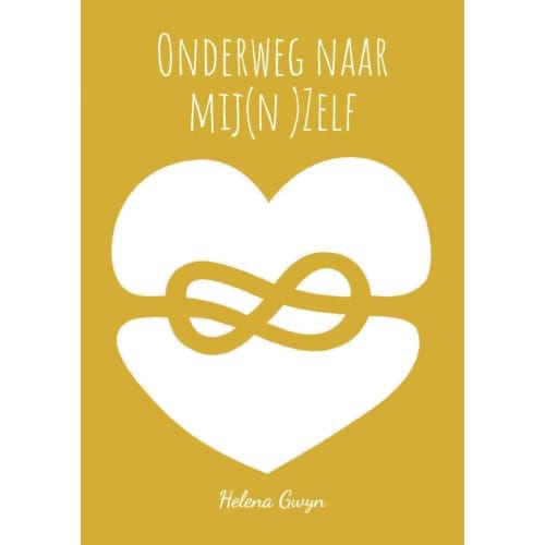 Onderweg Naar Mij(N )Zelf - Helena Gwyn