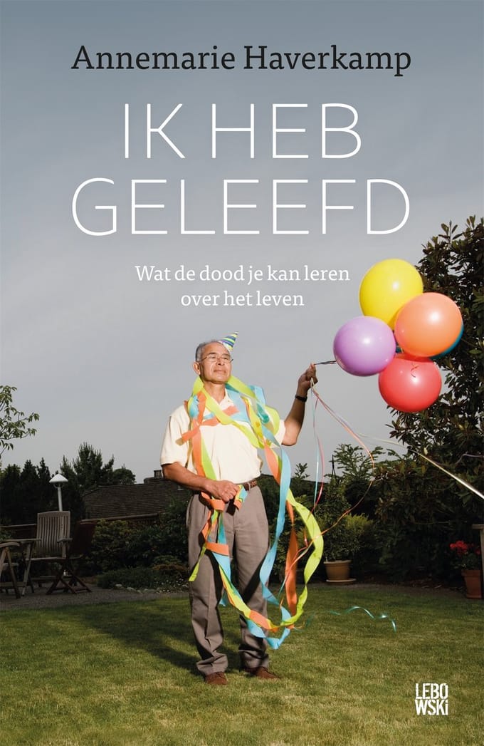 Ik Heb Geleefd - Annemarie Haverkamp