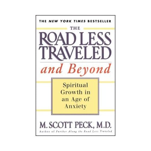 The Road Less Traveled And Beyond - M. Scott Peck