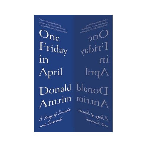 One Friday In April - Donald Antrim