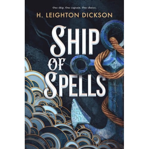 Ship Of Spells - H. Leighton Dickson