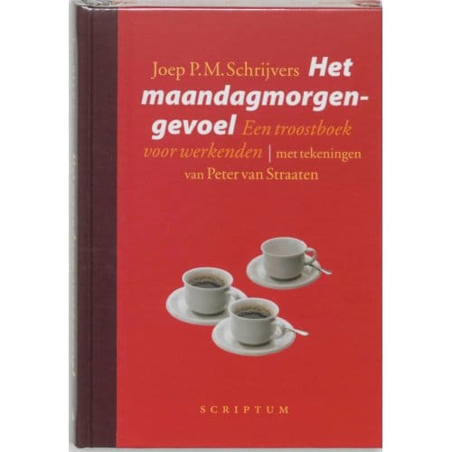 Het Maandagmorgengevoel - J.P.M. Schrijvers