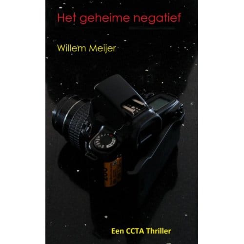 Het Geheime Negatief - Willem Meijer
