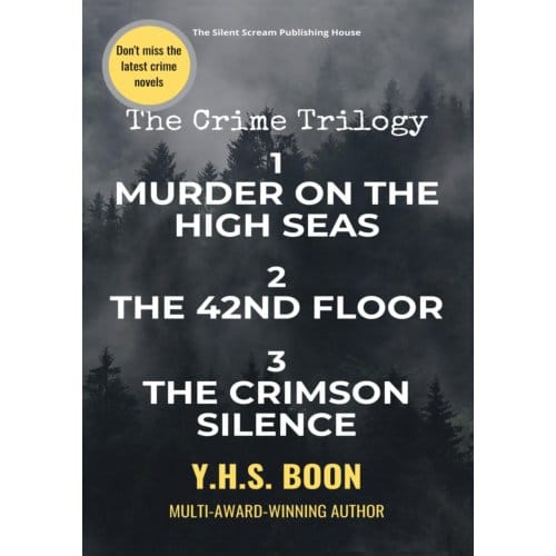 The Crime Trilogy - Y.H.S. Boon