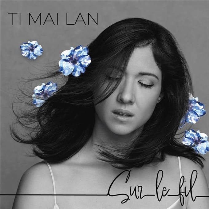 Ti Mai Lan - Sur Le Fil (CD)