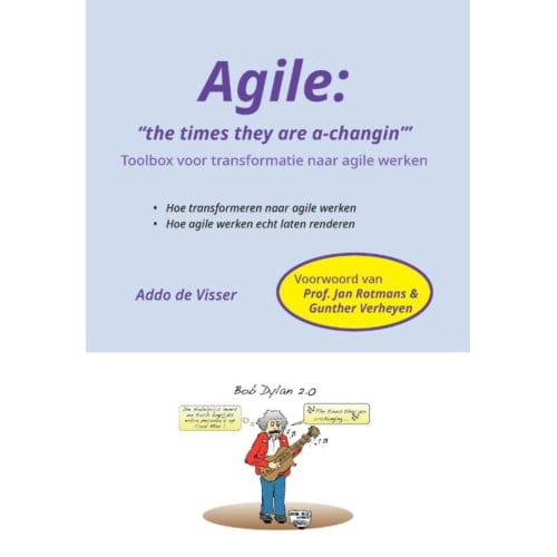 Agile - The Times They Are A-Changin' - Addo De Visser