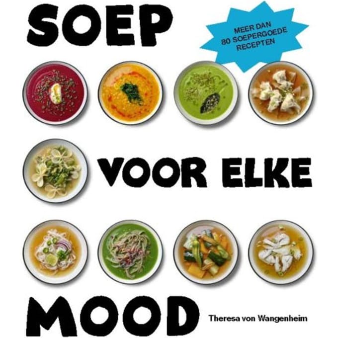 Soep Voor Elke Mood - Theresa von Wangenheim
