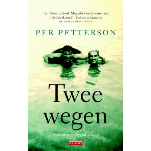 Twee Wegen - Per Petterson