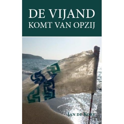 De Vijand Komt Van Opzij - Jan de Kort