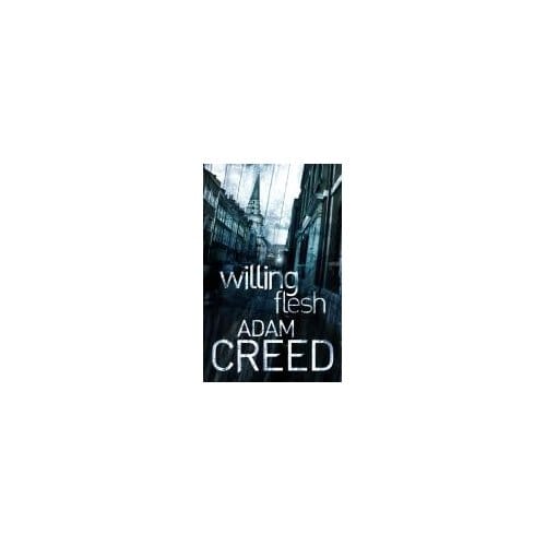 Willing Flesh - Adam Creed