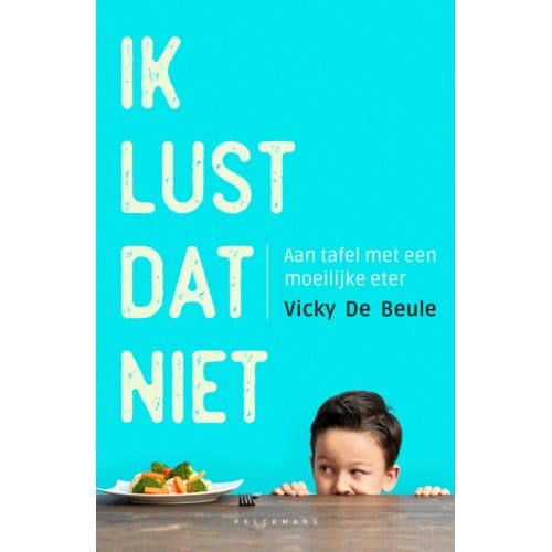 Ik Lust Dat Niet - Pelkmans - Vicky De Beule