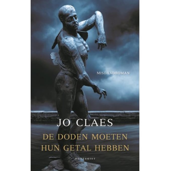 De Doden Moeten Hun Getal Hebben - Jo Claes