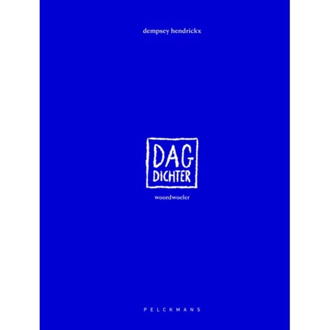 Woordwoeler: Dagdichter - Dempsey Hendrickx